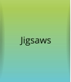 Jigsaws